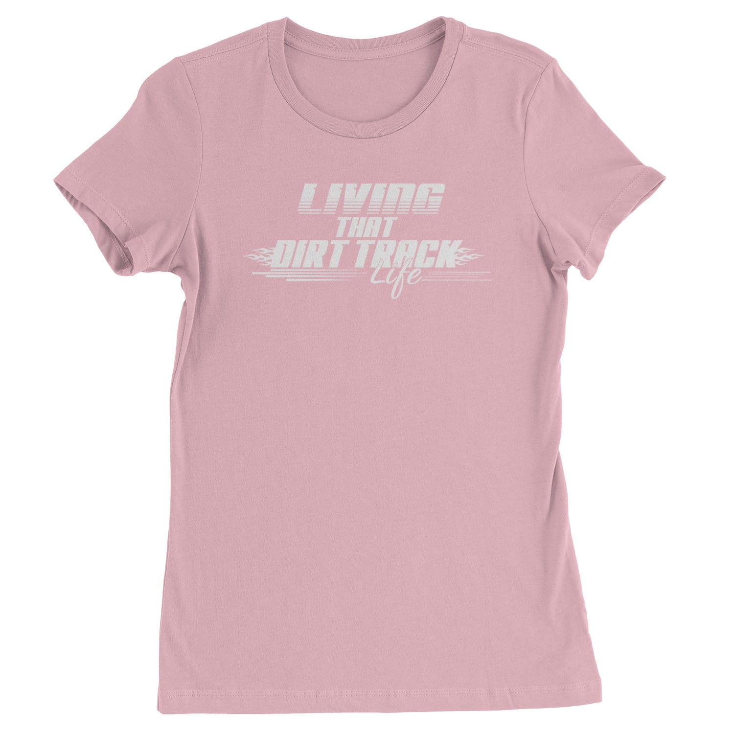 Living That Dirt Track Life Womens T-shirt Light Pink