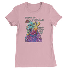 Beware Of Pit Bulls, They Will Steal Your Heart  Womens T-shirt Light Pink