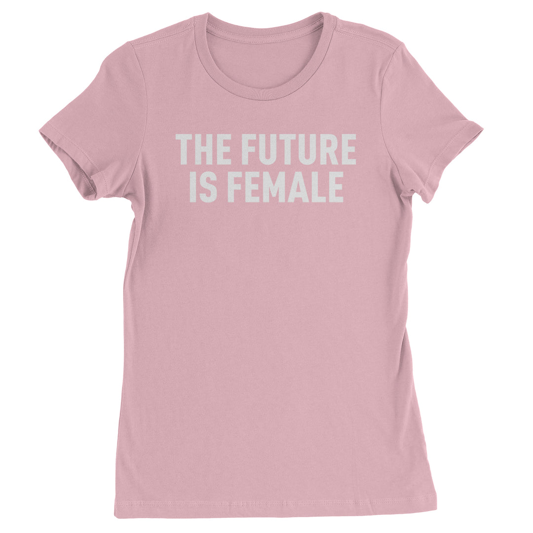 The Future Is Female Feminism  Womens T-shirt Light Pink