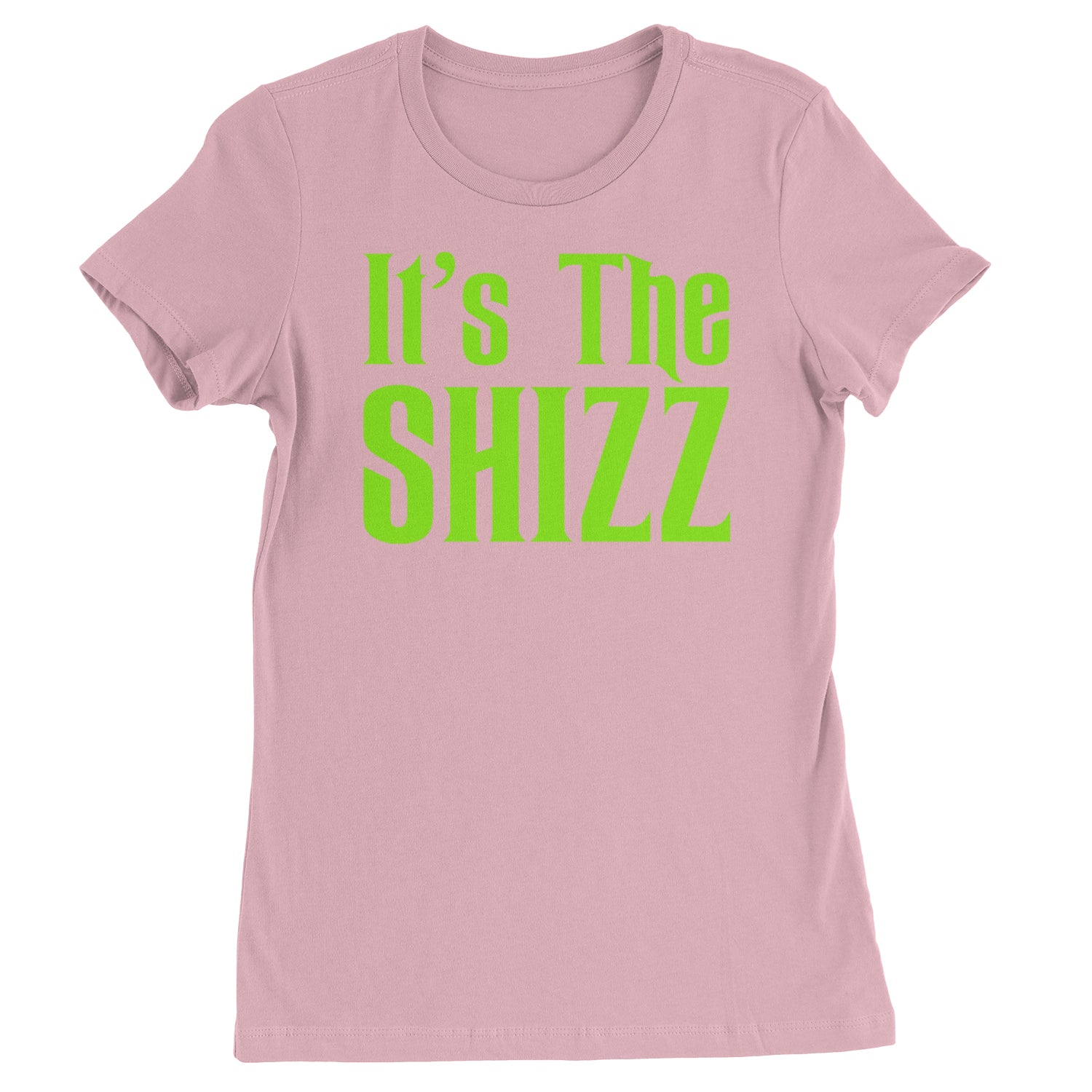 It's The Shizz Magical  Womens T-shirt Light Pink