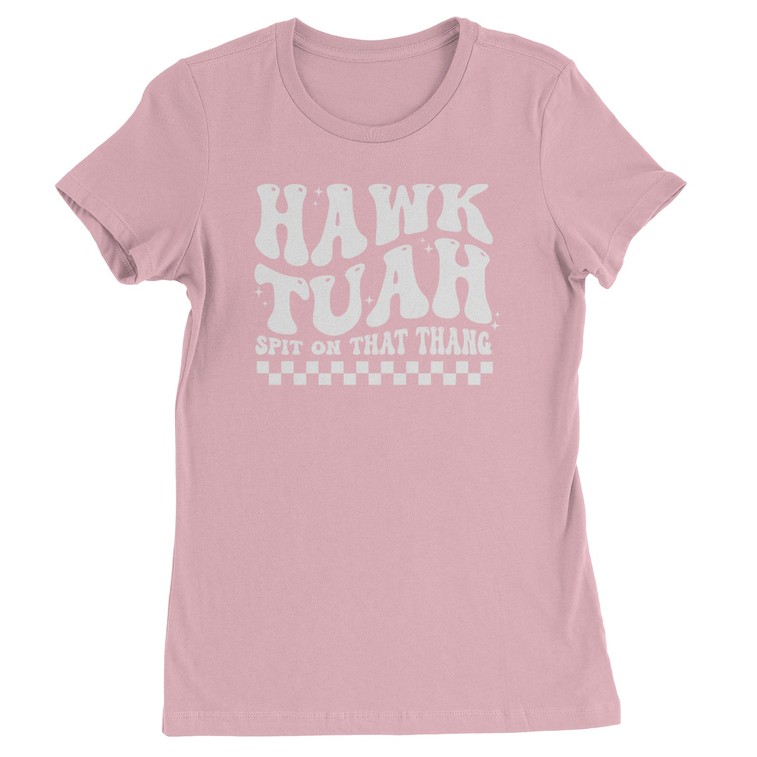 Hawk Tuah Spit On That Thang Womens T-shirt Light Pink