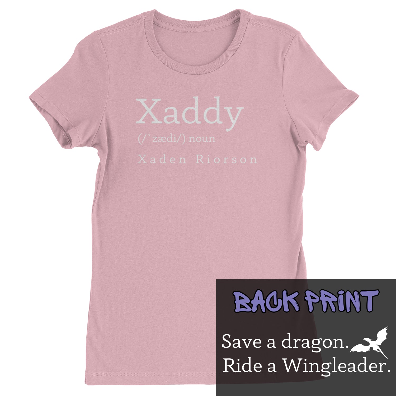 Xaddy Save A Dragon Ride A Wingleader Womens T-shirt Light Pink