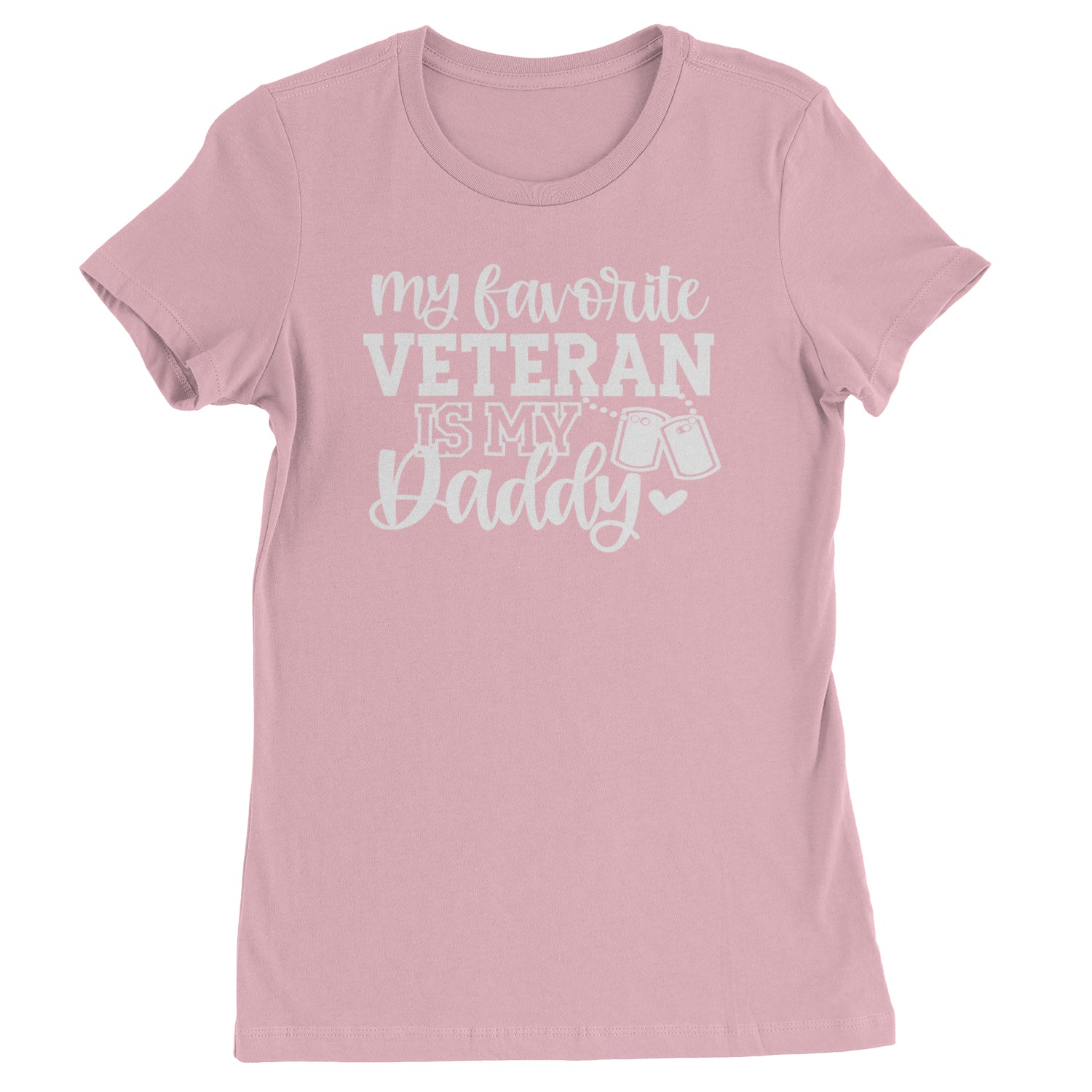 My Favorite Veteran Is My Daddy Womens T-shirt Light Pink