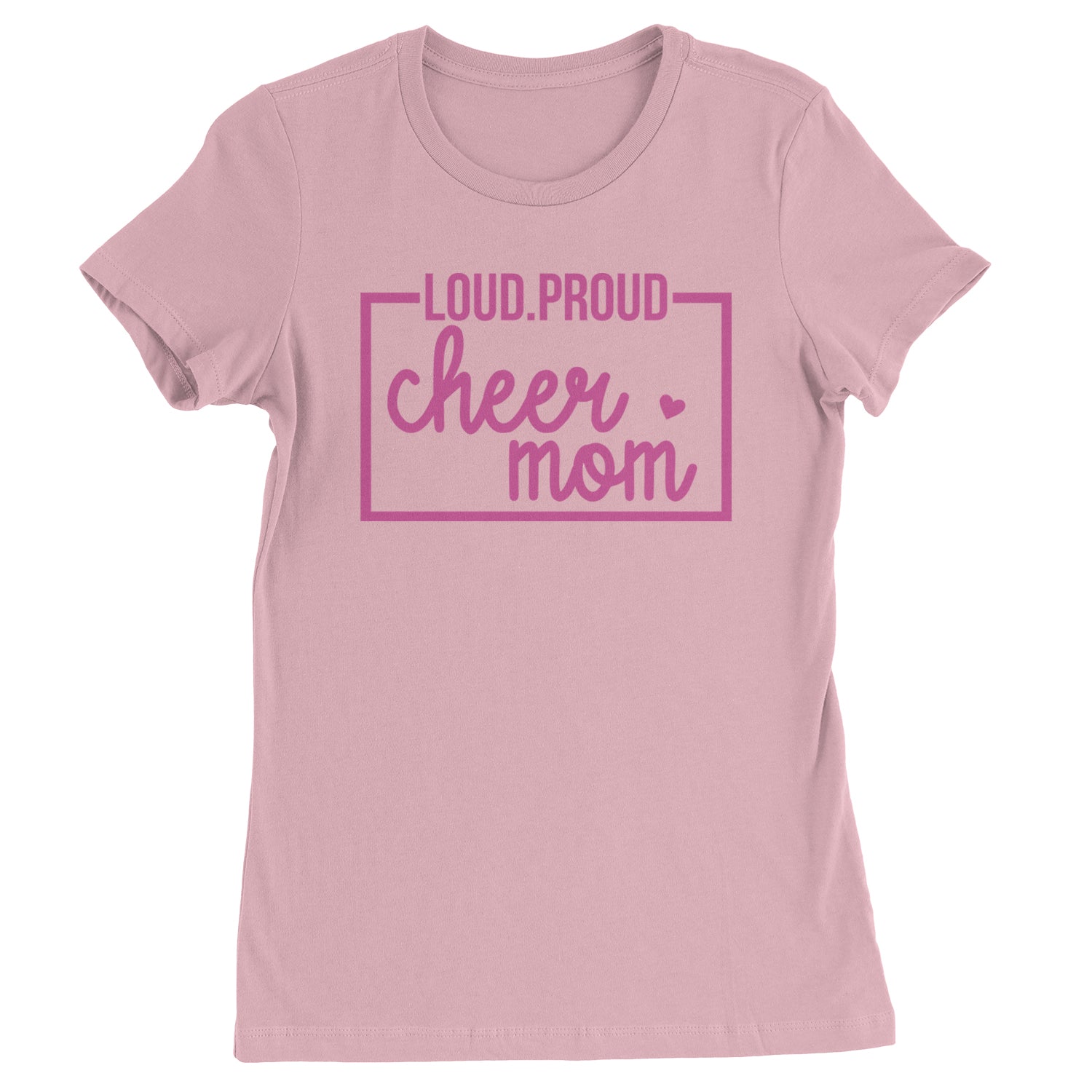 Loud Proud Cheerleader Mom Womens T-shirt Light Pink