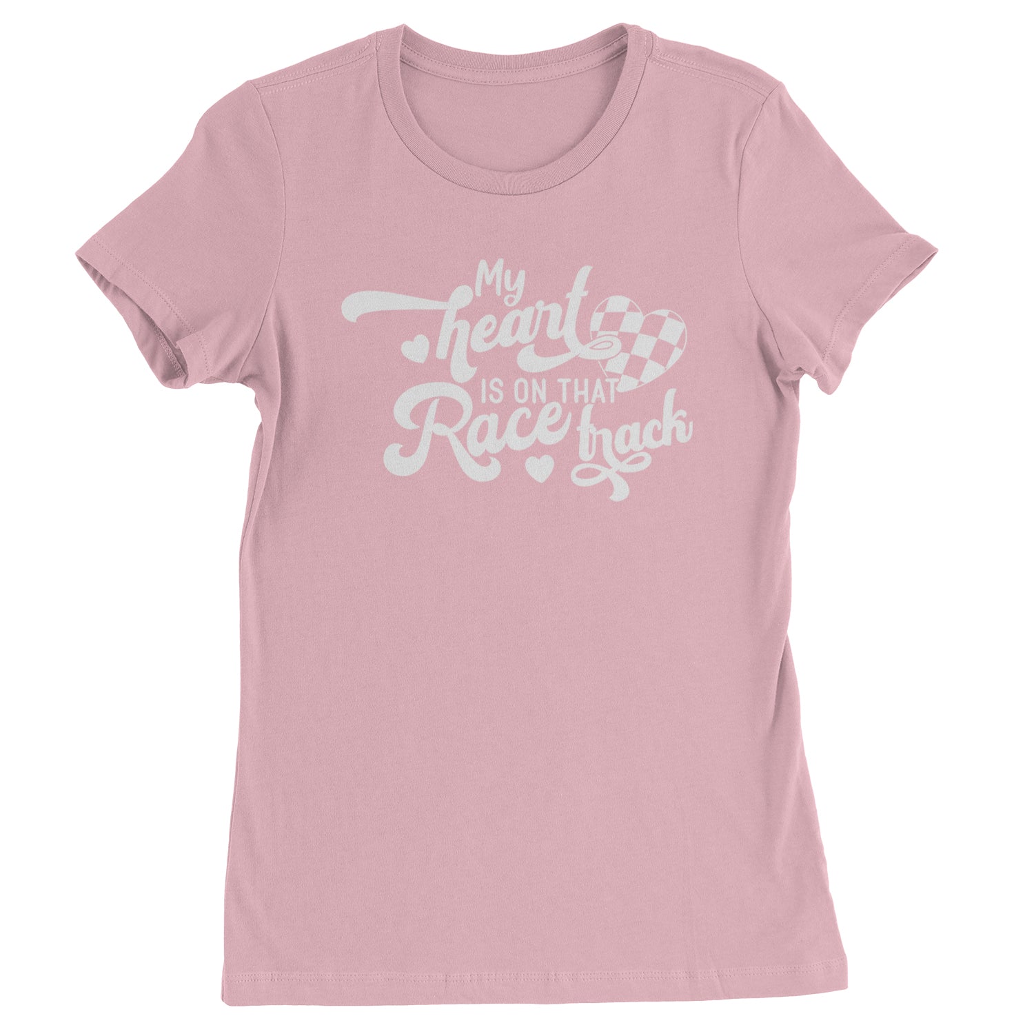 My Heart Is On That Race Track Womens T-shirt Light Pink