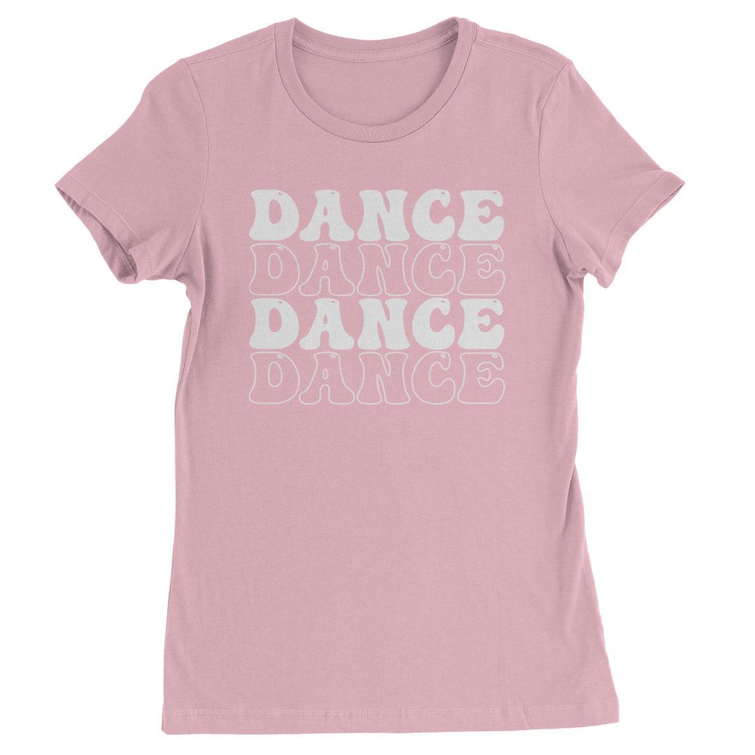 Dance Dance Dance Dance Womens T-shirt Light Pink