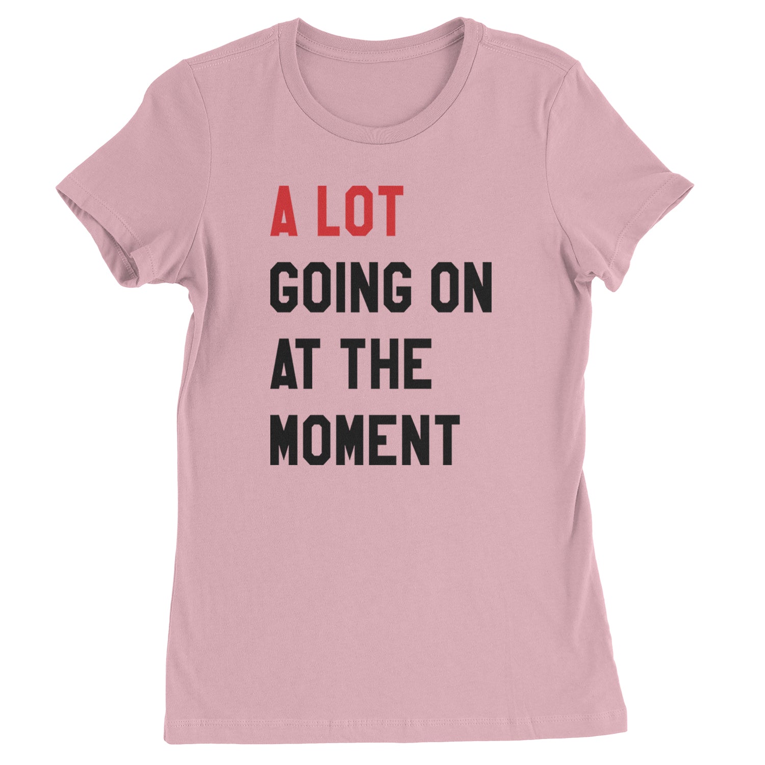 A Lot Going On At The Moment New TTPD Poet Department Womens T-shirt Light Pink