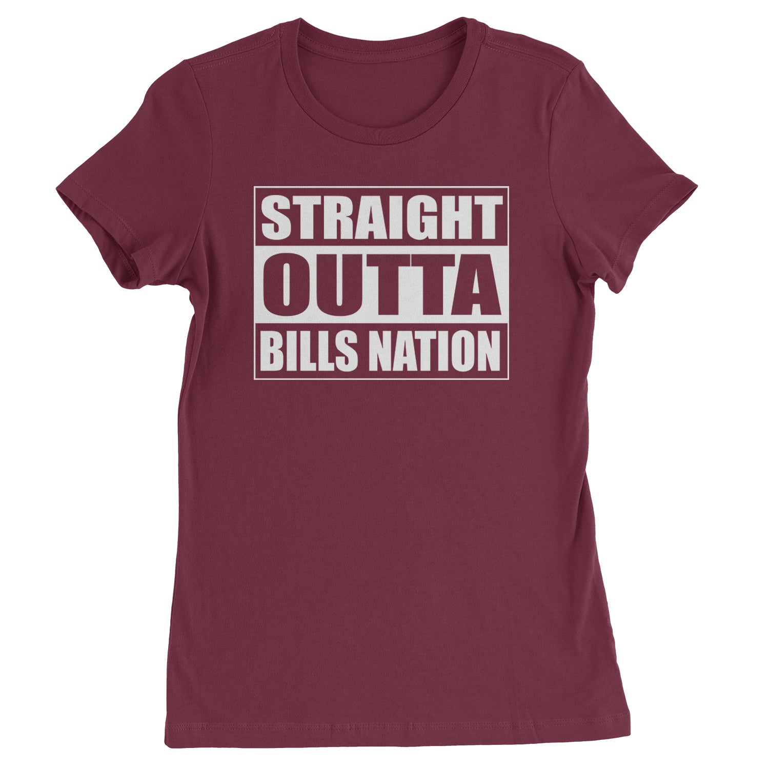 Straight Outta Bills Nation  Womens T-shirt Maroon