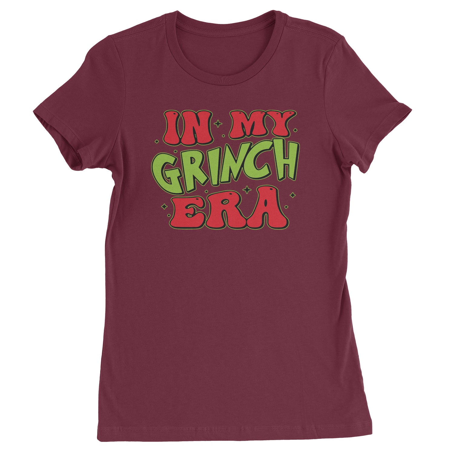 In My Gr-nch Era Jolly Merry Christmas  Womens T-shirt Maroon