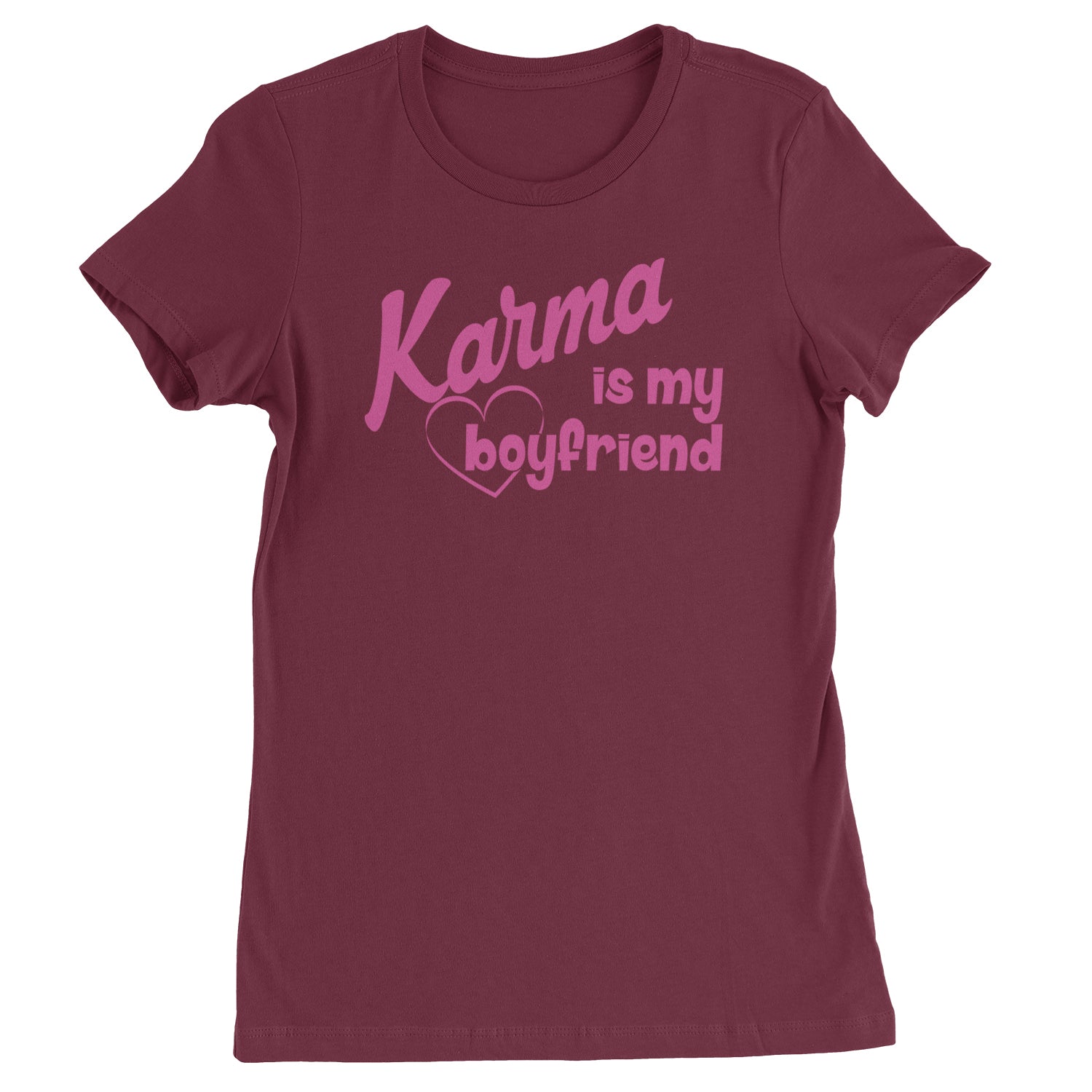 Karma Is My Boyfriend Midnight Eras  Womens T-shirt Maroon