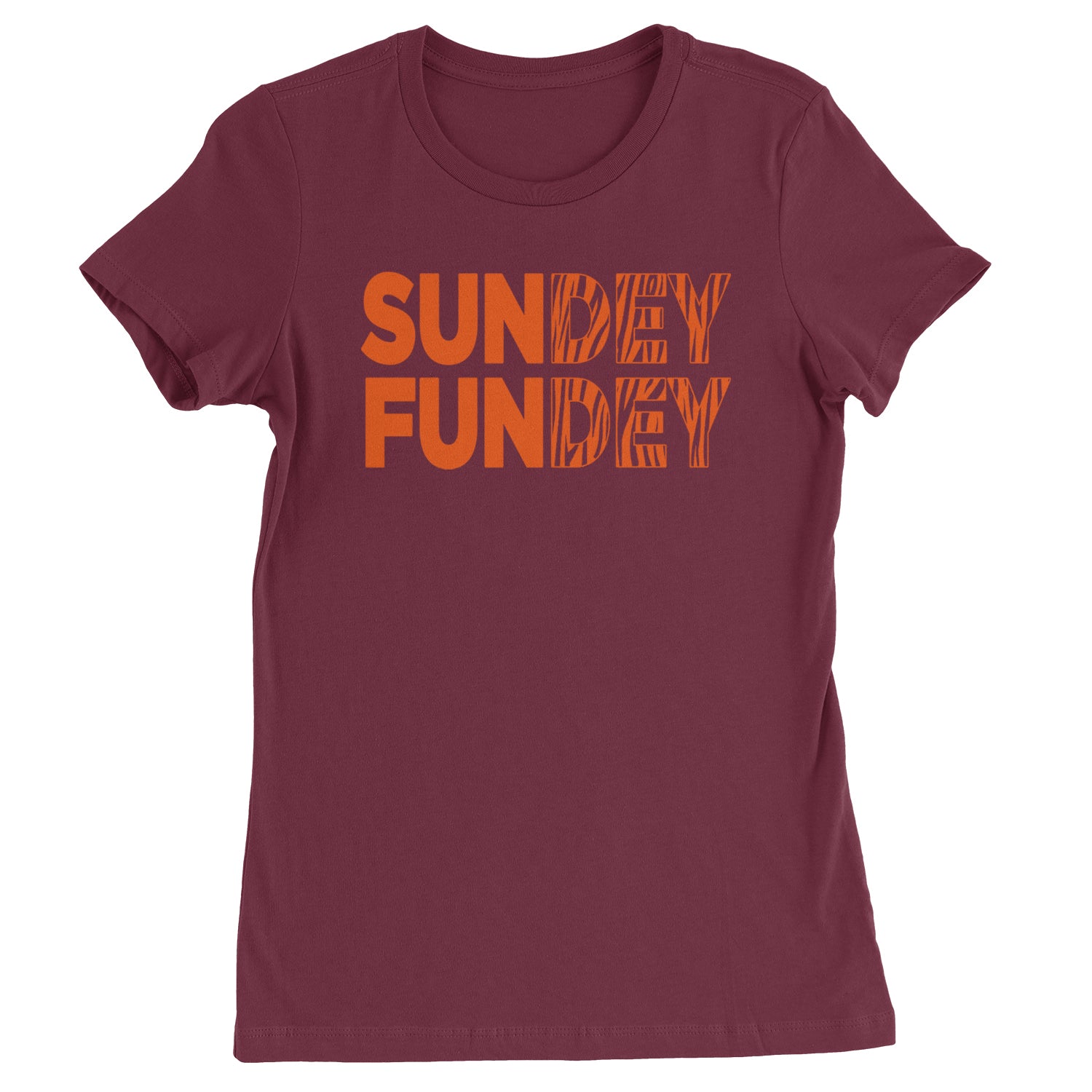 SunDEY FunDEY Sunday FundayWomens T-shirt Maroon