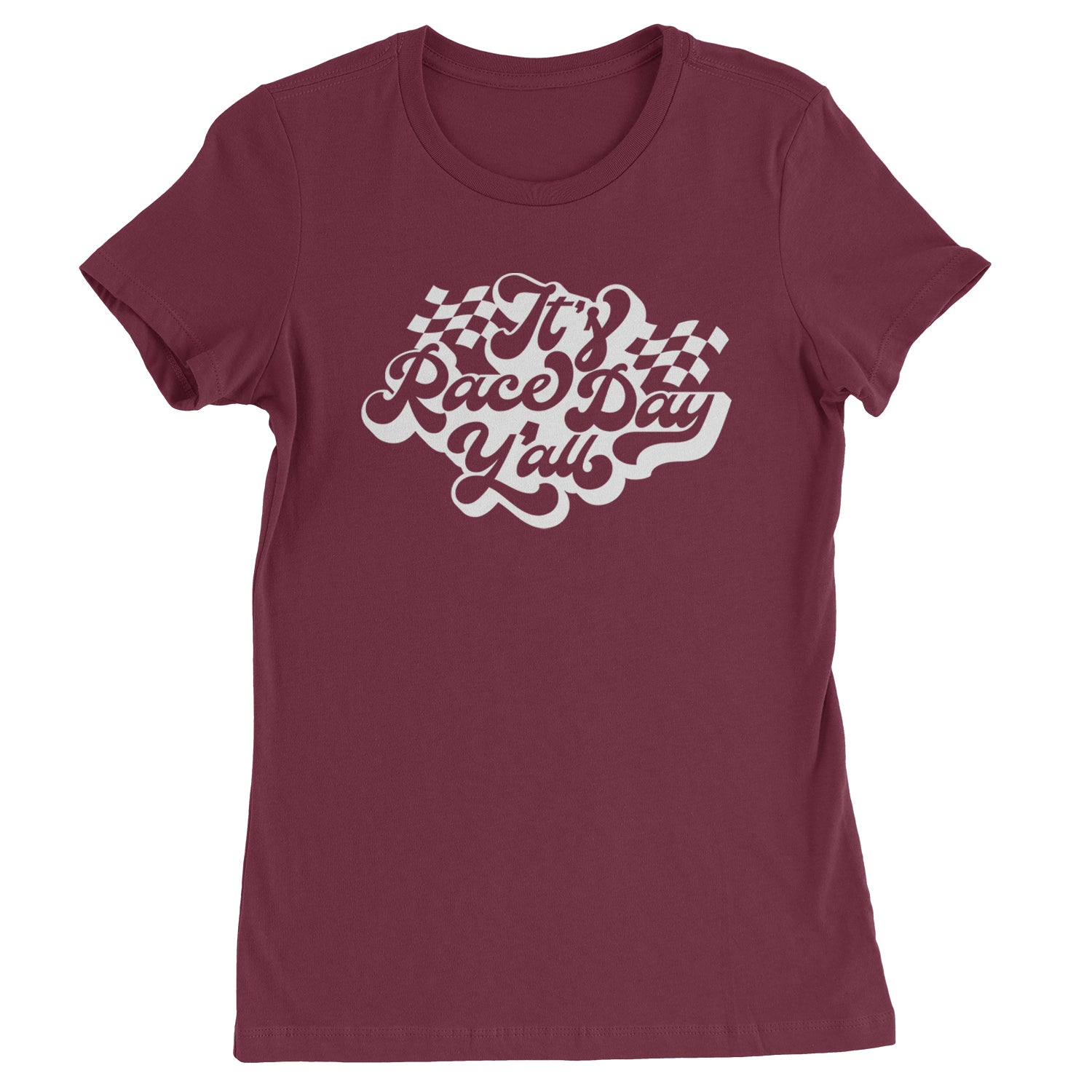 It's Race Day, Y'all Womens T-shirt Maroon