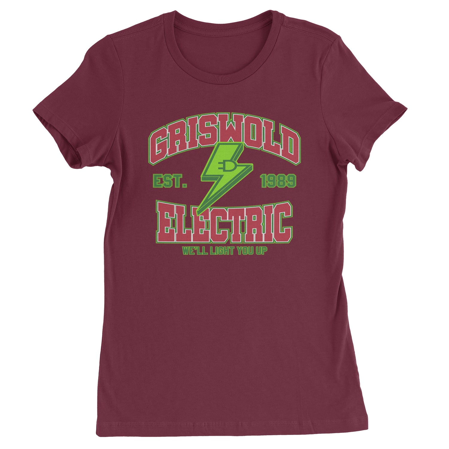 Griswold Electric We'll Light You Up  Womens T-shirt Maroon