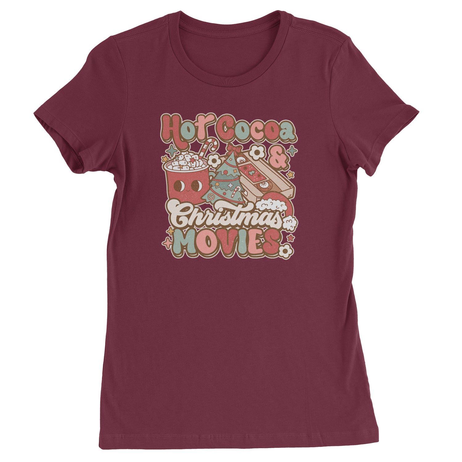 Hot Cocoa And Christmas Movies Holiday  Womens T-shirt Maroon