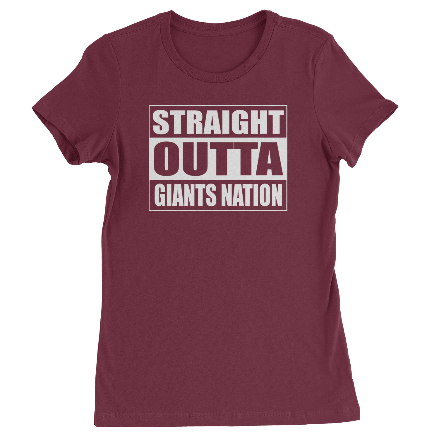 Straight Outta Giants Nation   Womens T-shirt Maroon