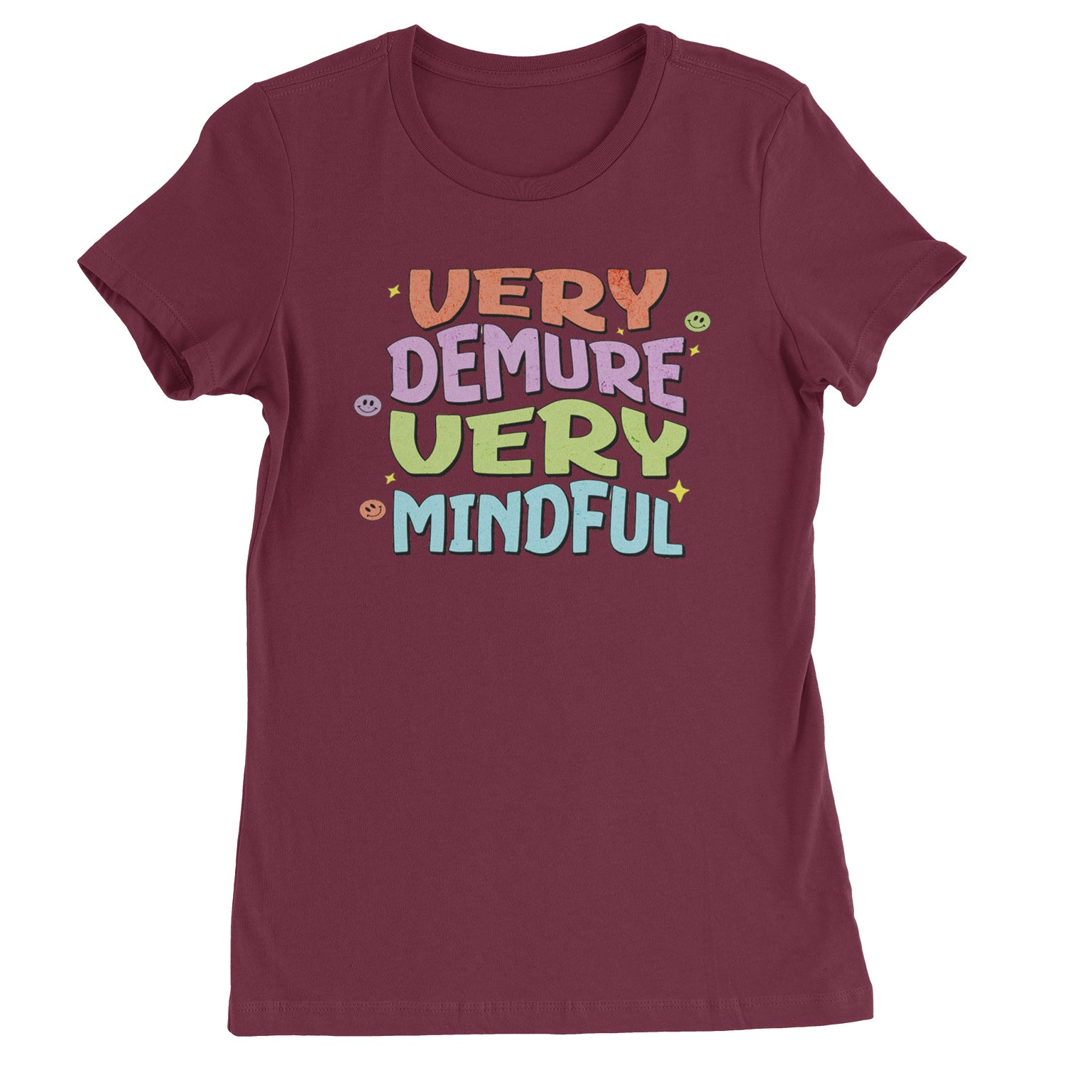 Very Demure, Very Mindful Womens T-shirt Maroon