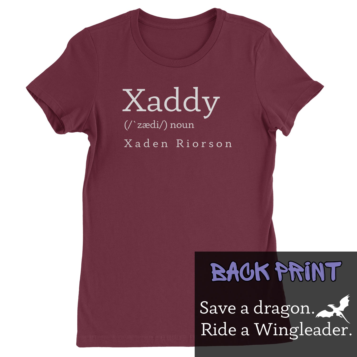 Xaddy Save A Dragon Ride A Wingleader Womens T-shirt Maroon