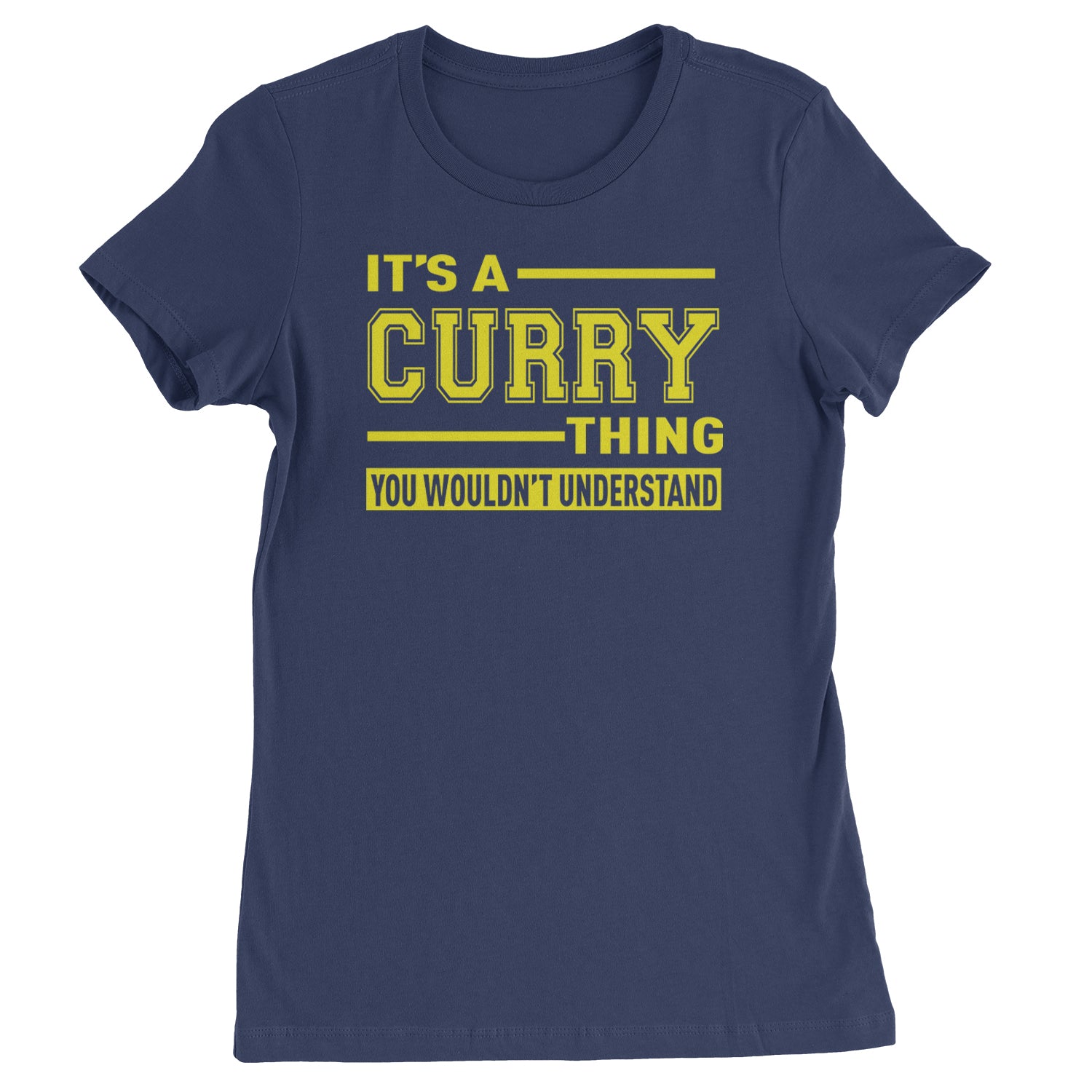 It's A Curry Thing, You Wouldn't Understand Basketball Womens T-shirt Navy Blue