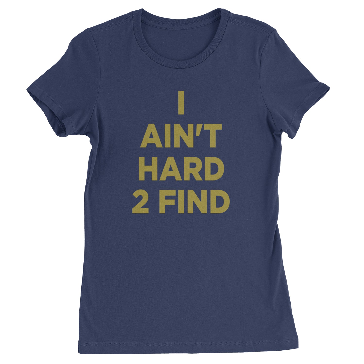 I Ain't Hard To Find Coach Prime Womens T-shirt Navy Blue