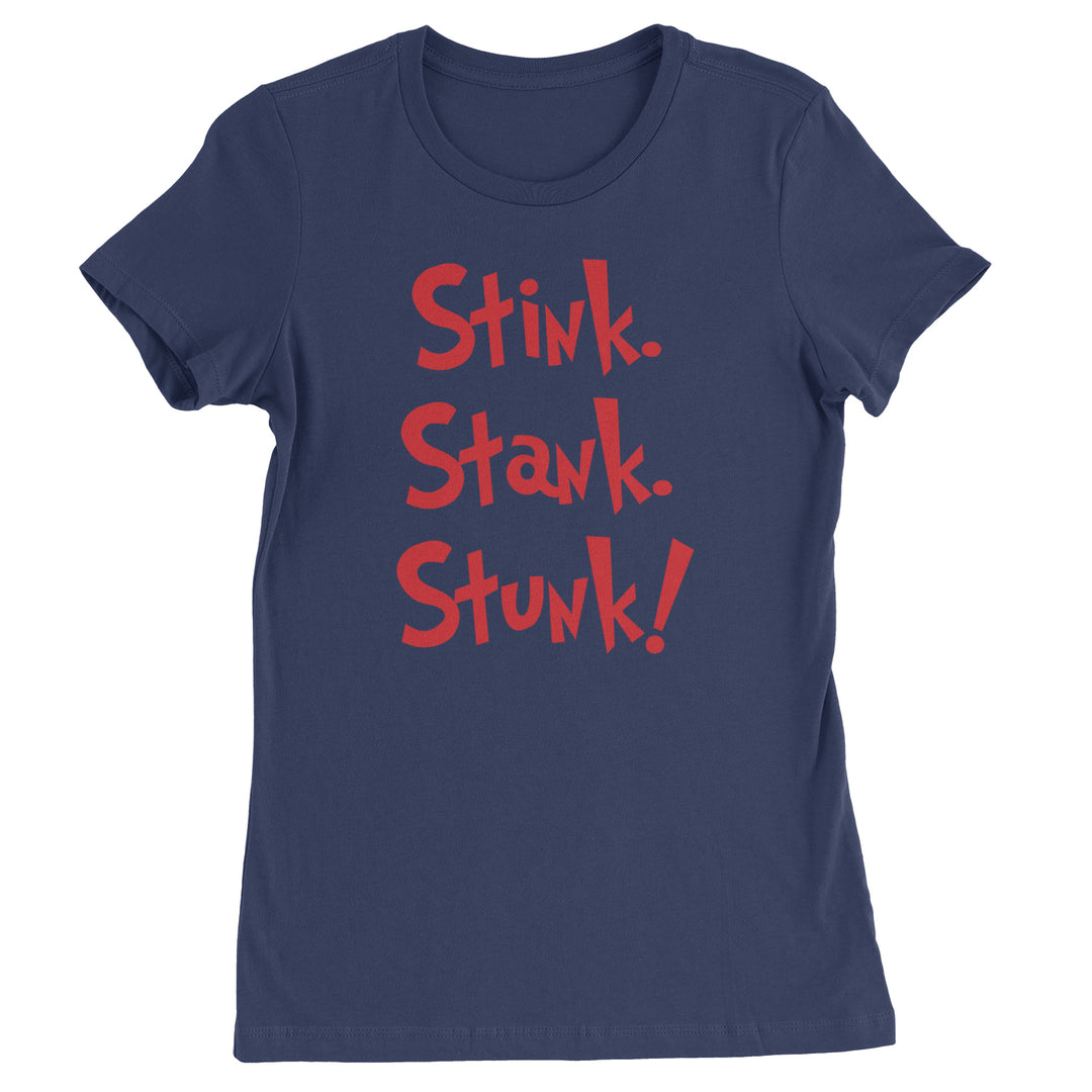 Stink Stank Stunk Gr-nch  Womens T-shirt Navy Blue
