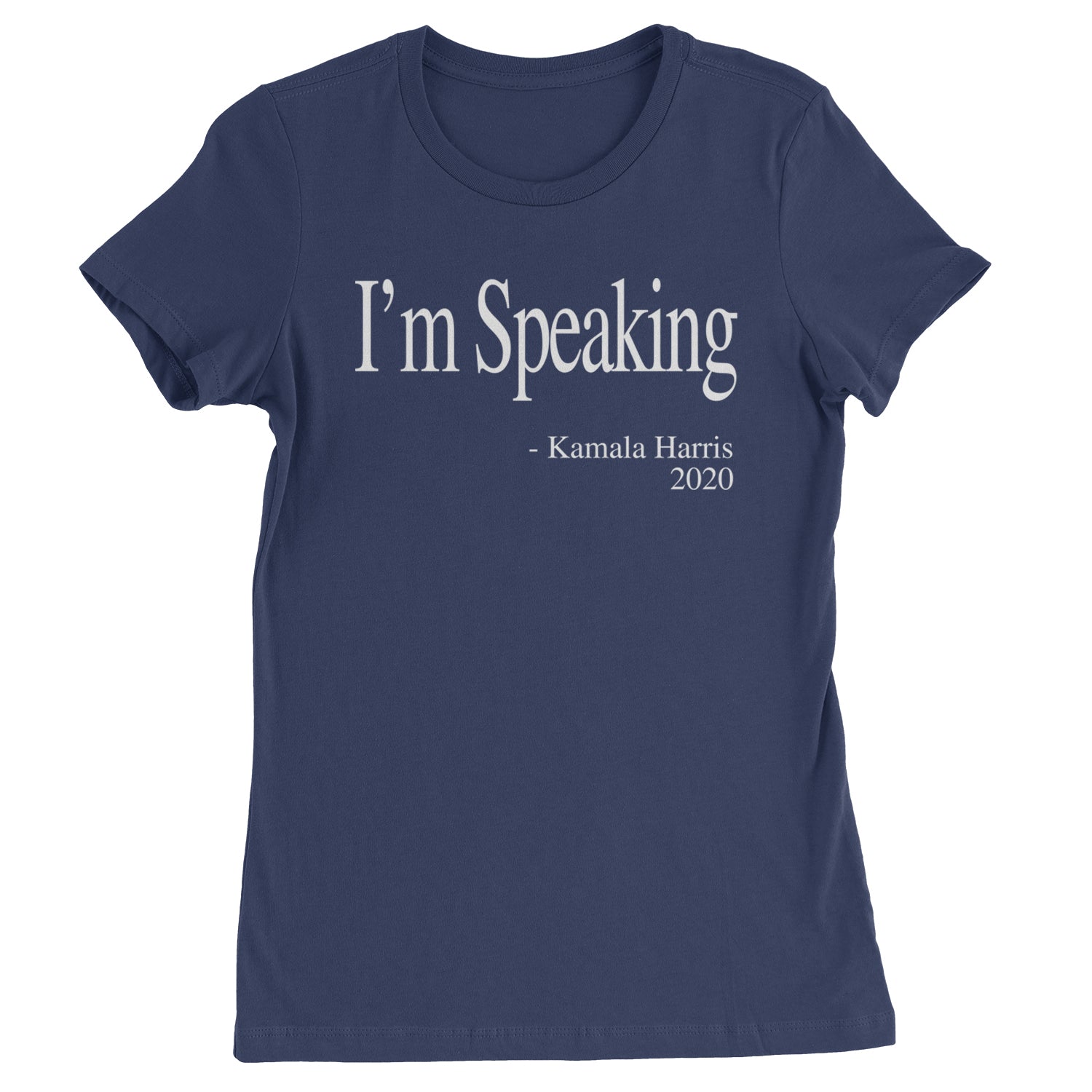 I'm Speaking - Kamala Harris Quote Womens T-shirt Navy Blue