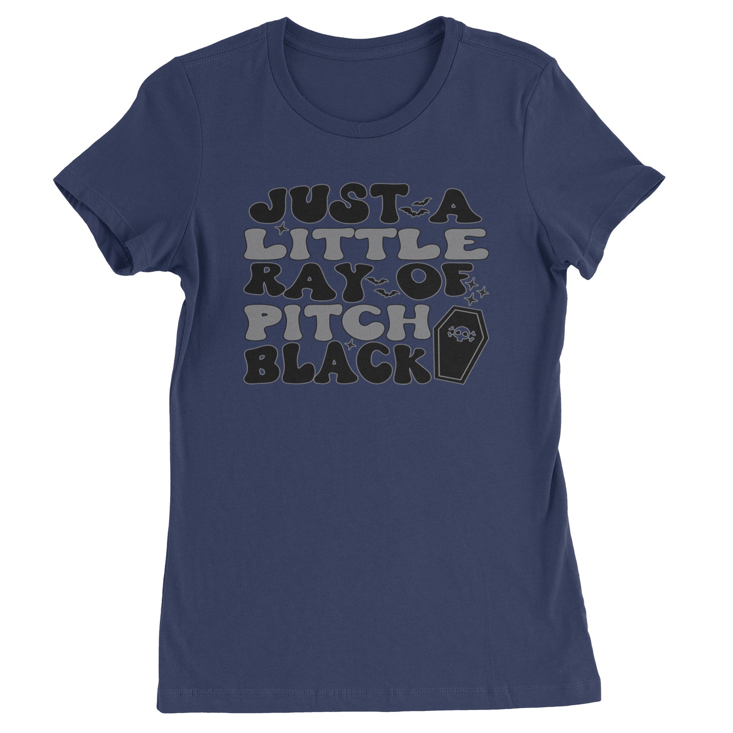 Just A Little Ray of Pitch Black Womens T-shirt Navy Blue