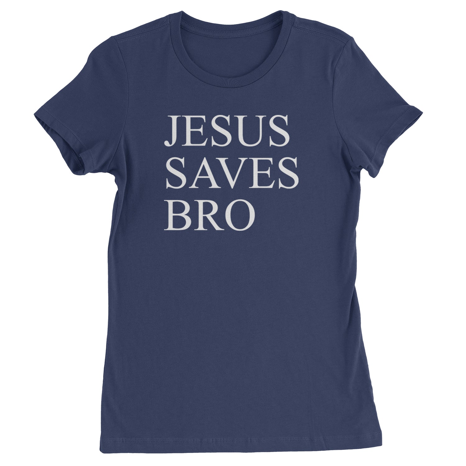 Jesus Saves Bro  Womens T-shirt Navy Blue