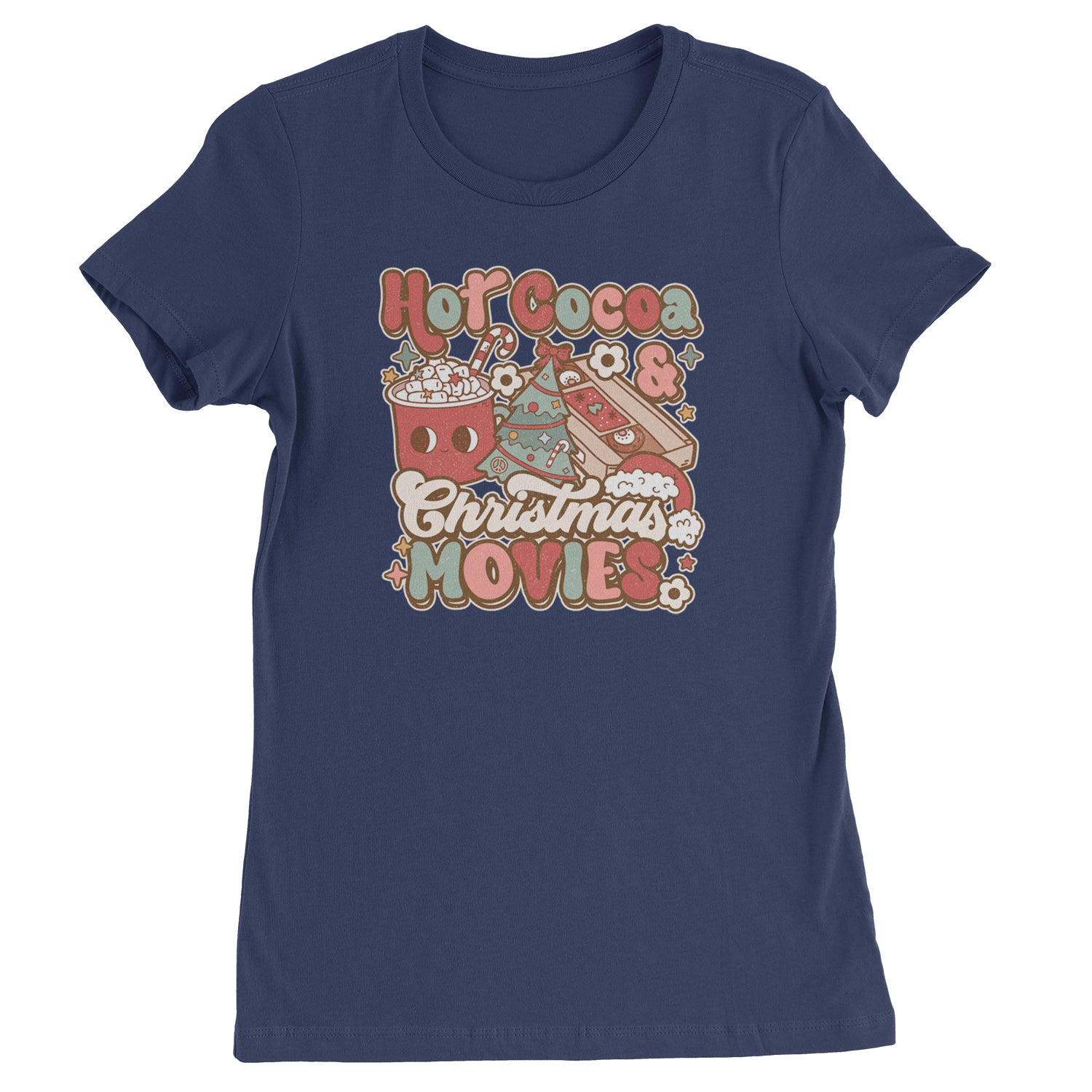 Hot Cocoa And Christmas Movies Holiday  Womens T-shirt Navy Blue