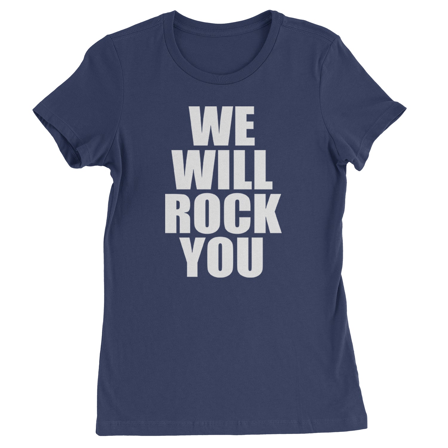 We Will Rock You Womens T-shirt Navy Blue