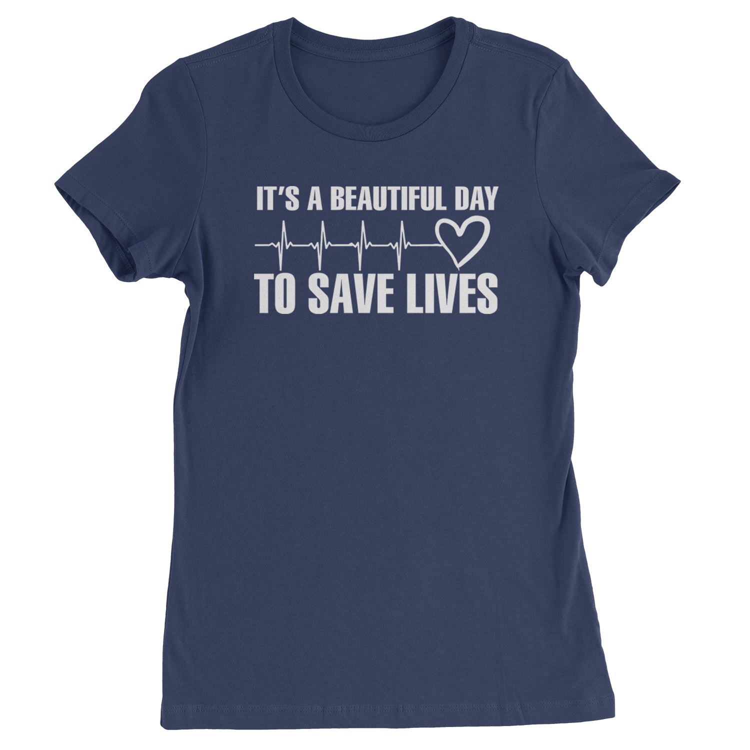 It's A Beautiful Day To Save Lives Nurse Doctor EKG Womens T-shirt Navy Blue