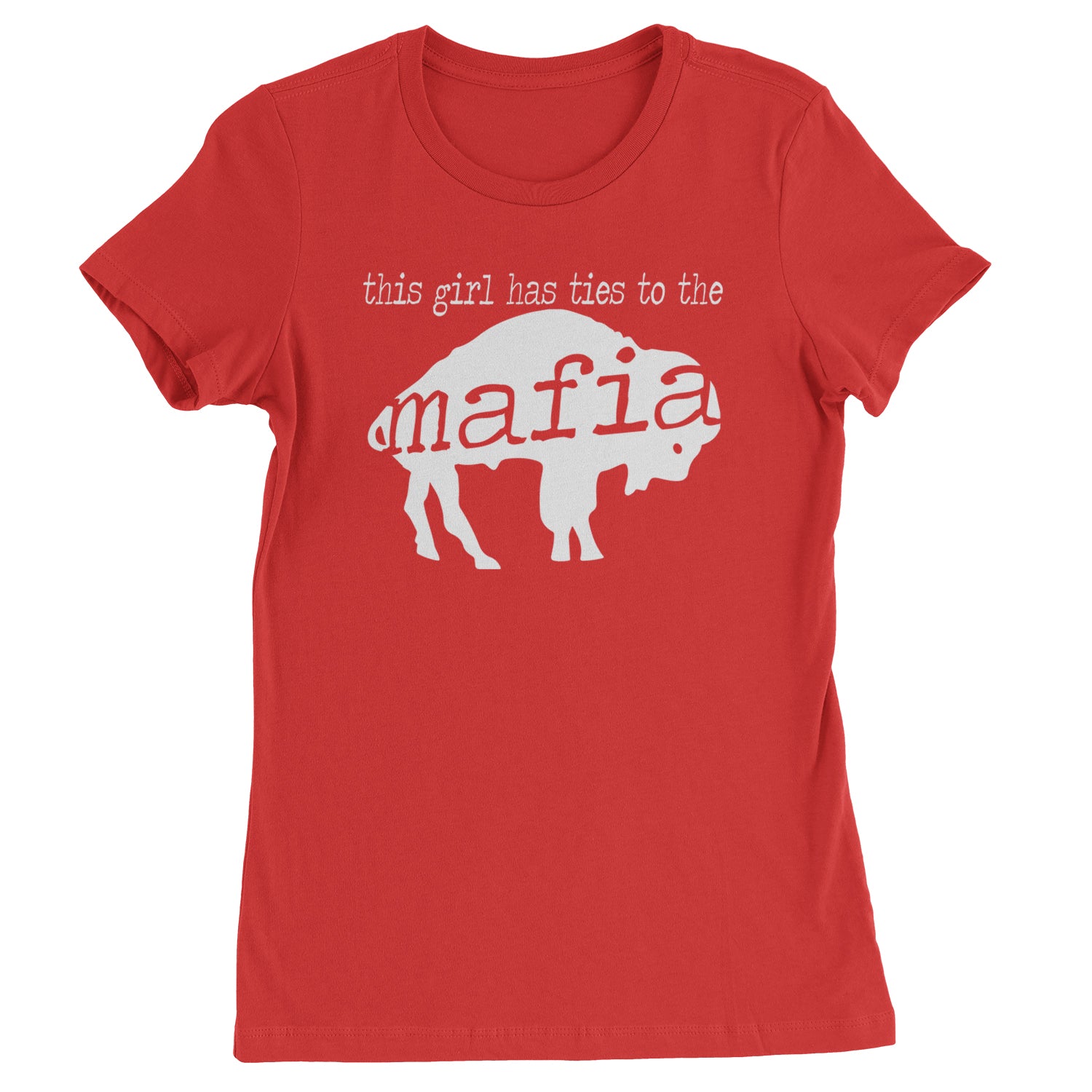 This Girl Has Ties To The Bills Mafia Womens T-shirt Red