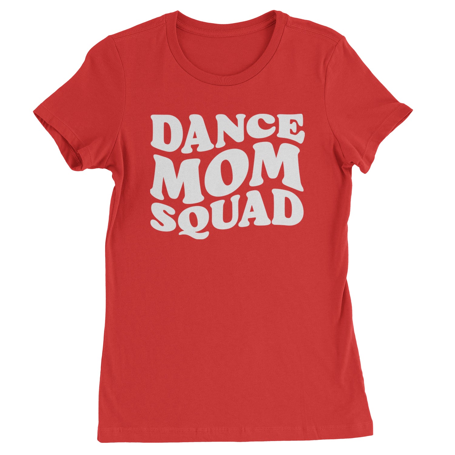 Dance Mom Squad Womens T-shirt Red