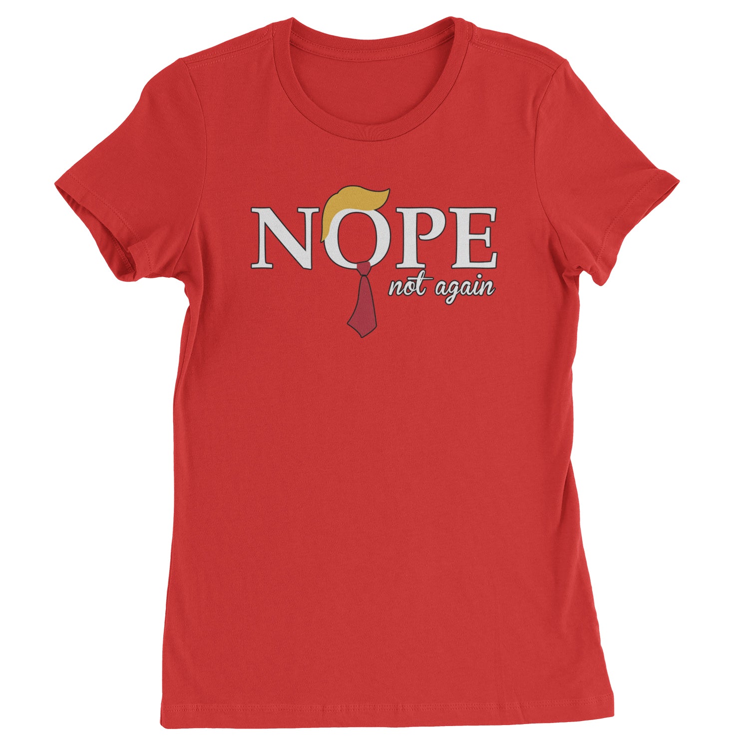 Nope Not Again Anti-Trump 2024  Womens T-shirt Red