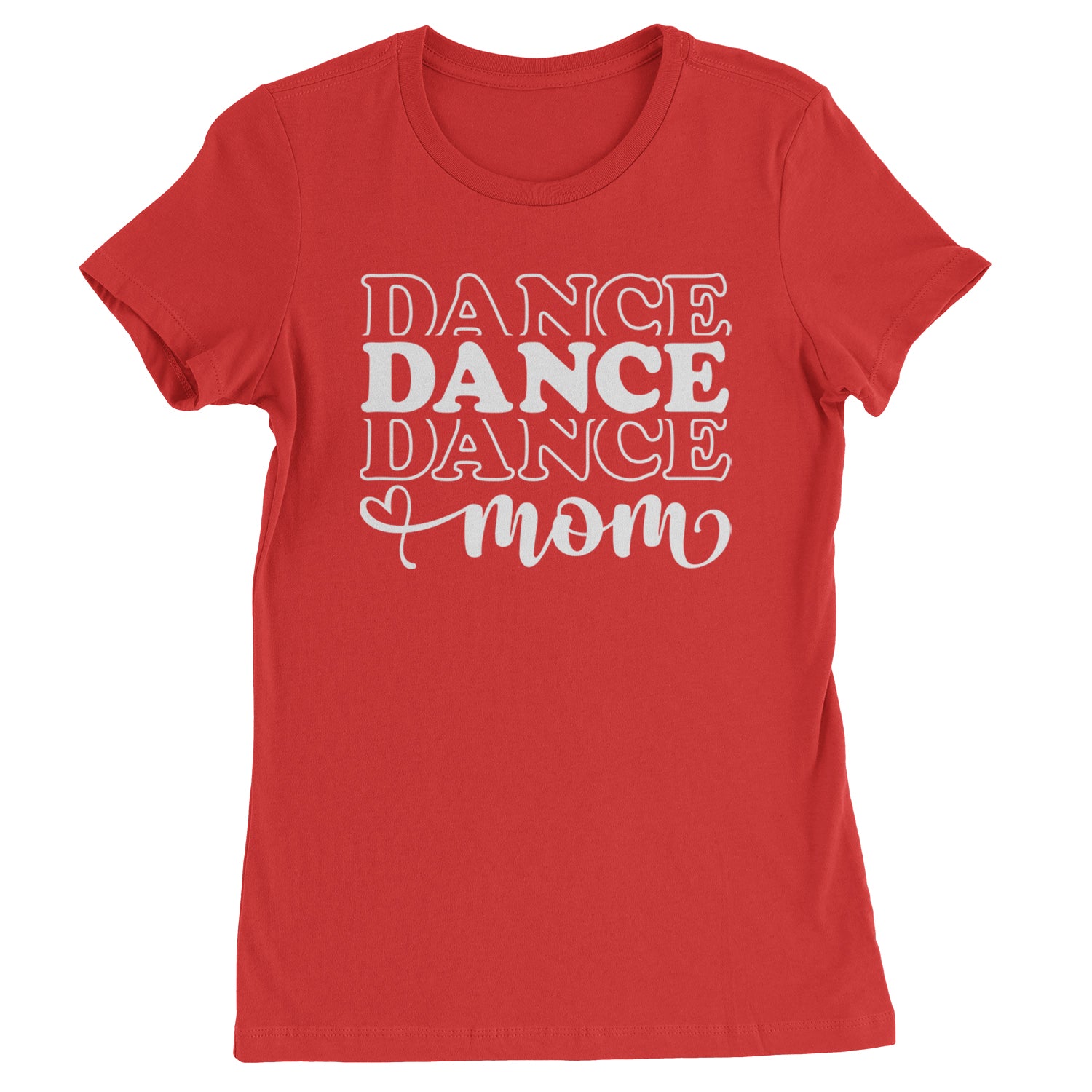 Dance Mom Womens T-shirt Red