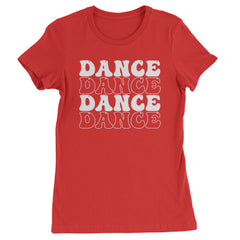 Dance Dance Dance Dance Womens T-shirt Red