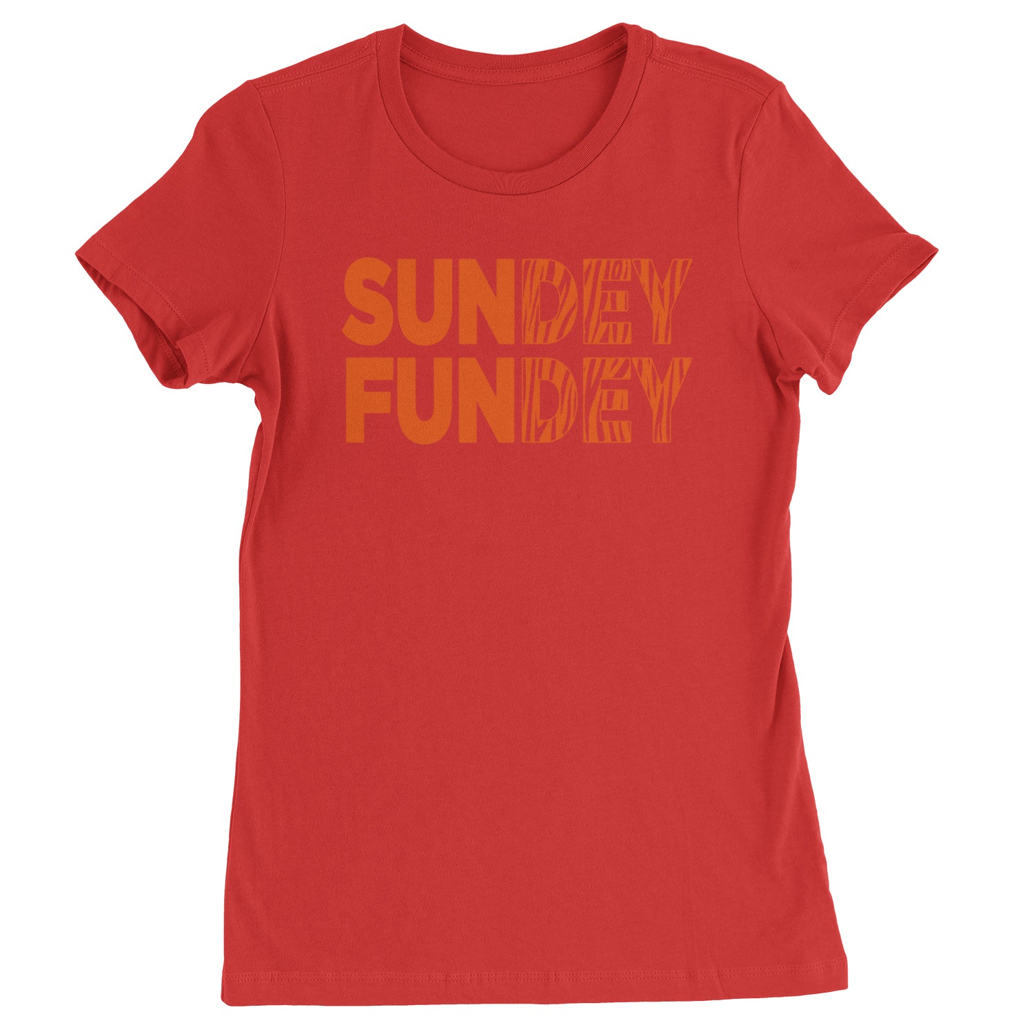 SunDEY FunDEY Sunday FundayWomens T-shirt Red