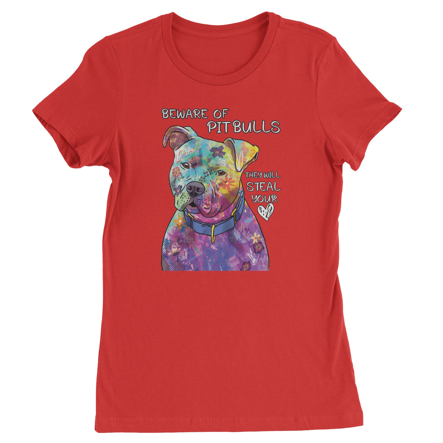 Beware Of Pit Bulls, They Will Steal Your Heart  Womens T-shirt Red