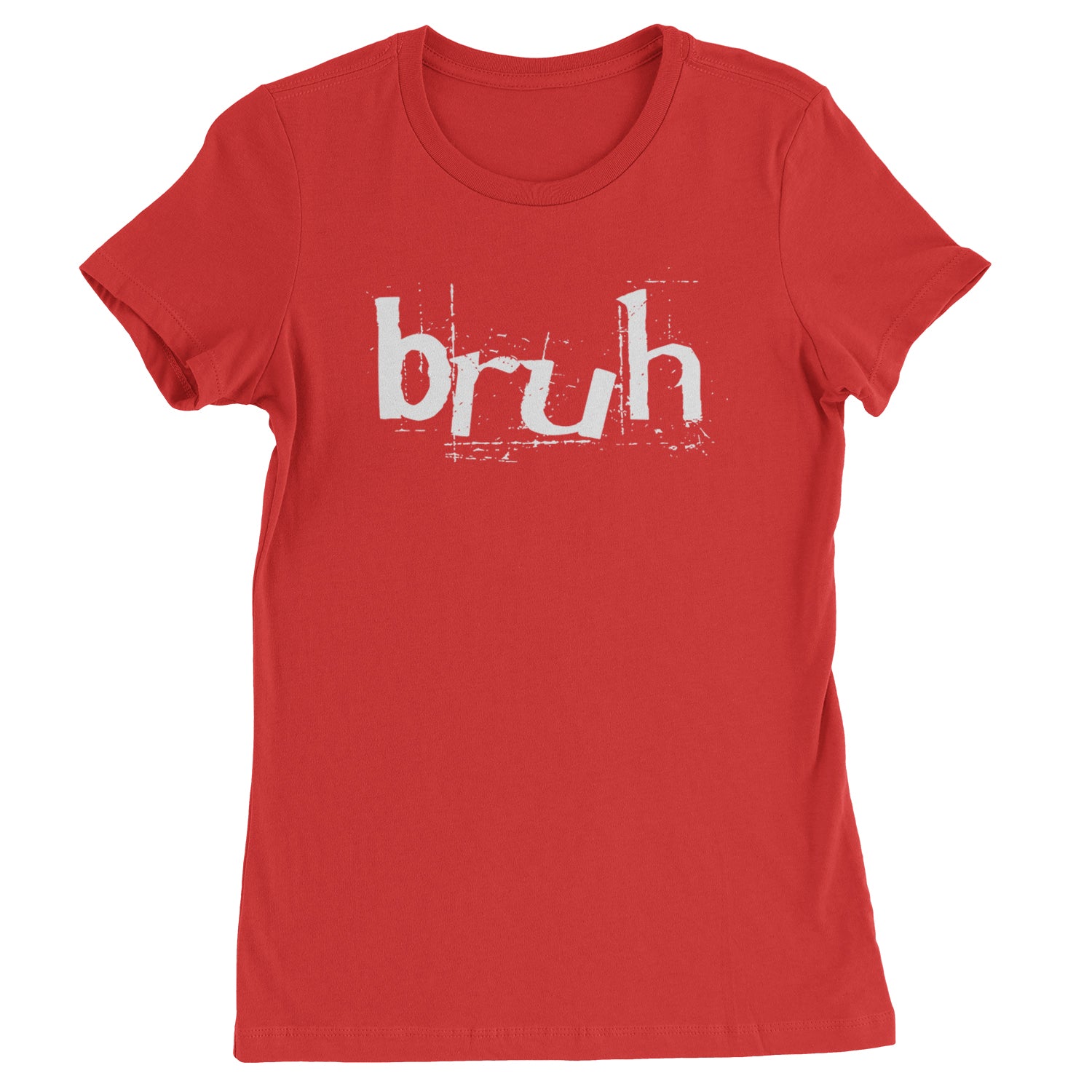 Fresh Seriously Bruh Brah Bro Dude, Hip Hop Urban Slang T-Shirt  Womens T-shirt Red