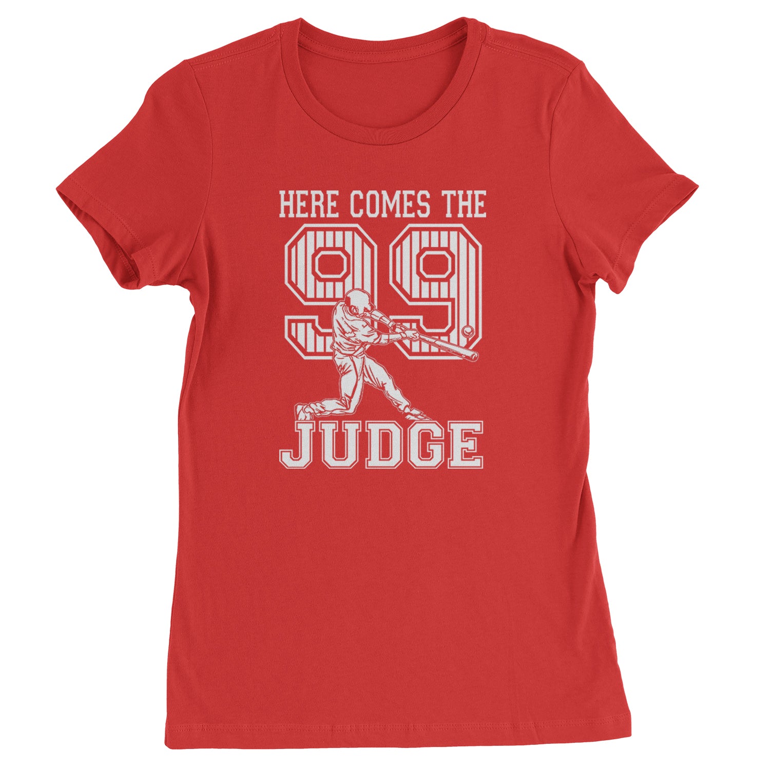 Here Comes The Judge 99 NY Baseball  Womens T-shirt Red