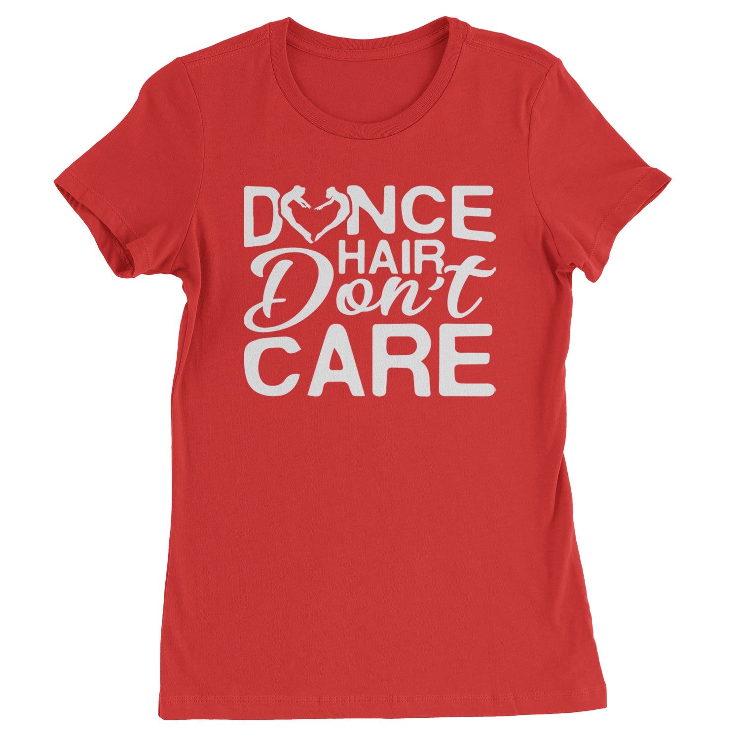 Dance Hair Don't Care Womens T-shirt Red