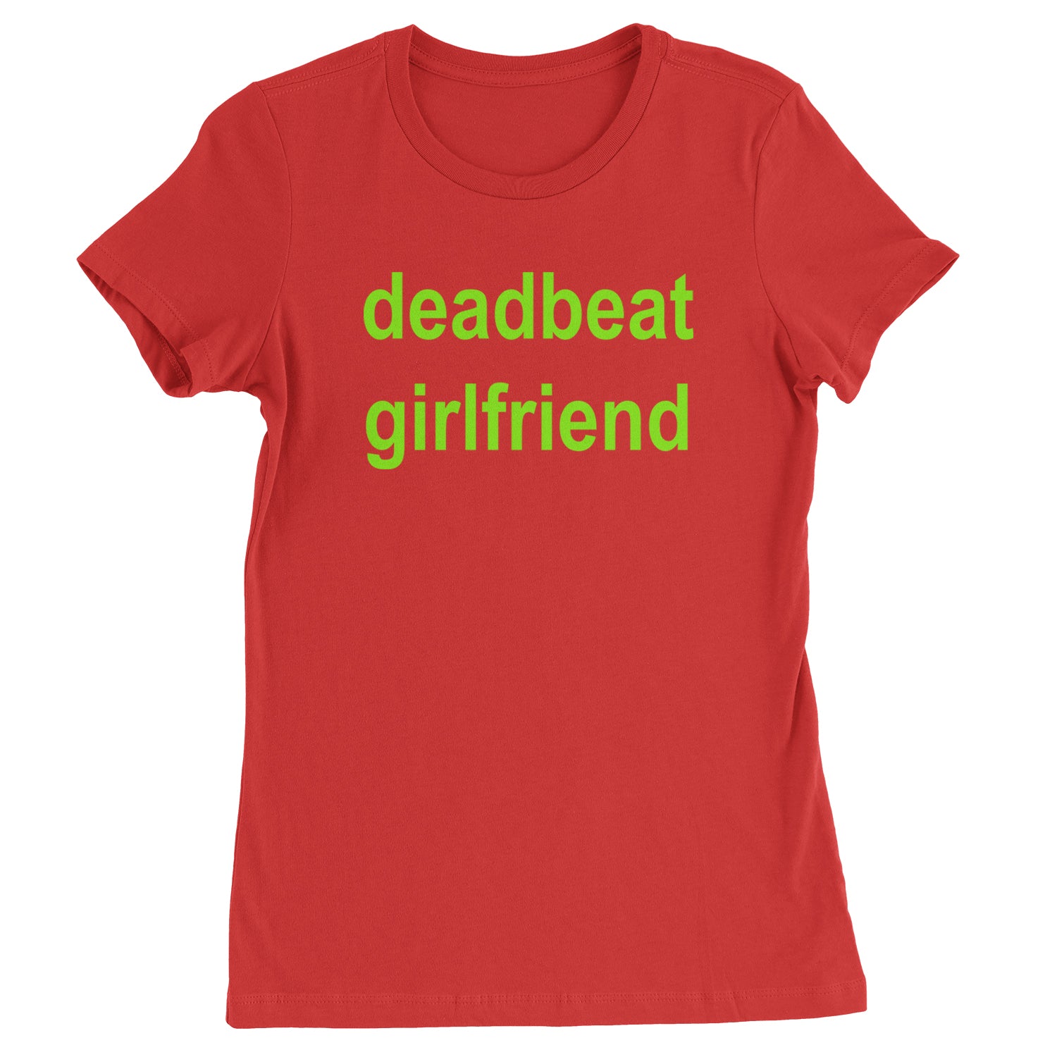 Deadbeat Girlfriend Y2K Slogan Womens T-shirt Red