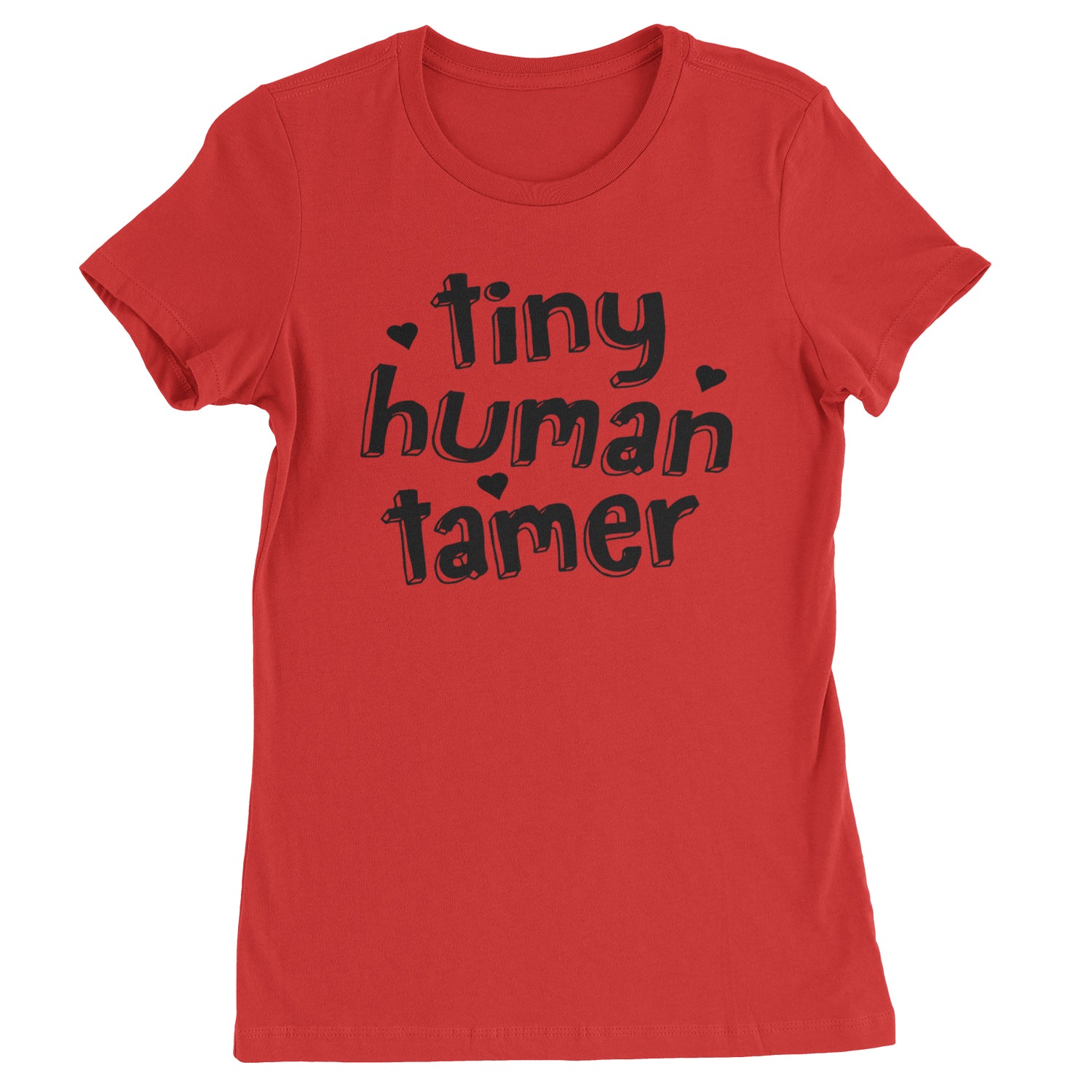 Tiny Human Tamer Teacher Womens T-shirt Red