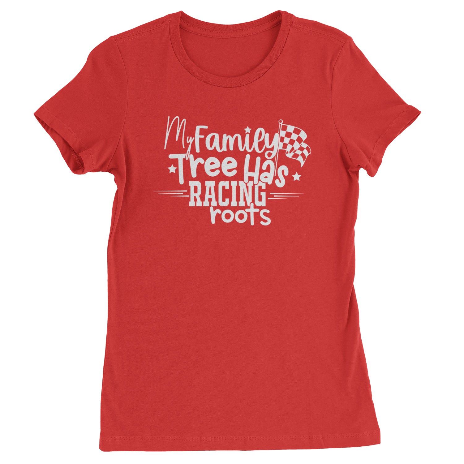 My Family Tree Has Racing Roots Womens T-shirt Red