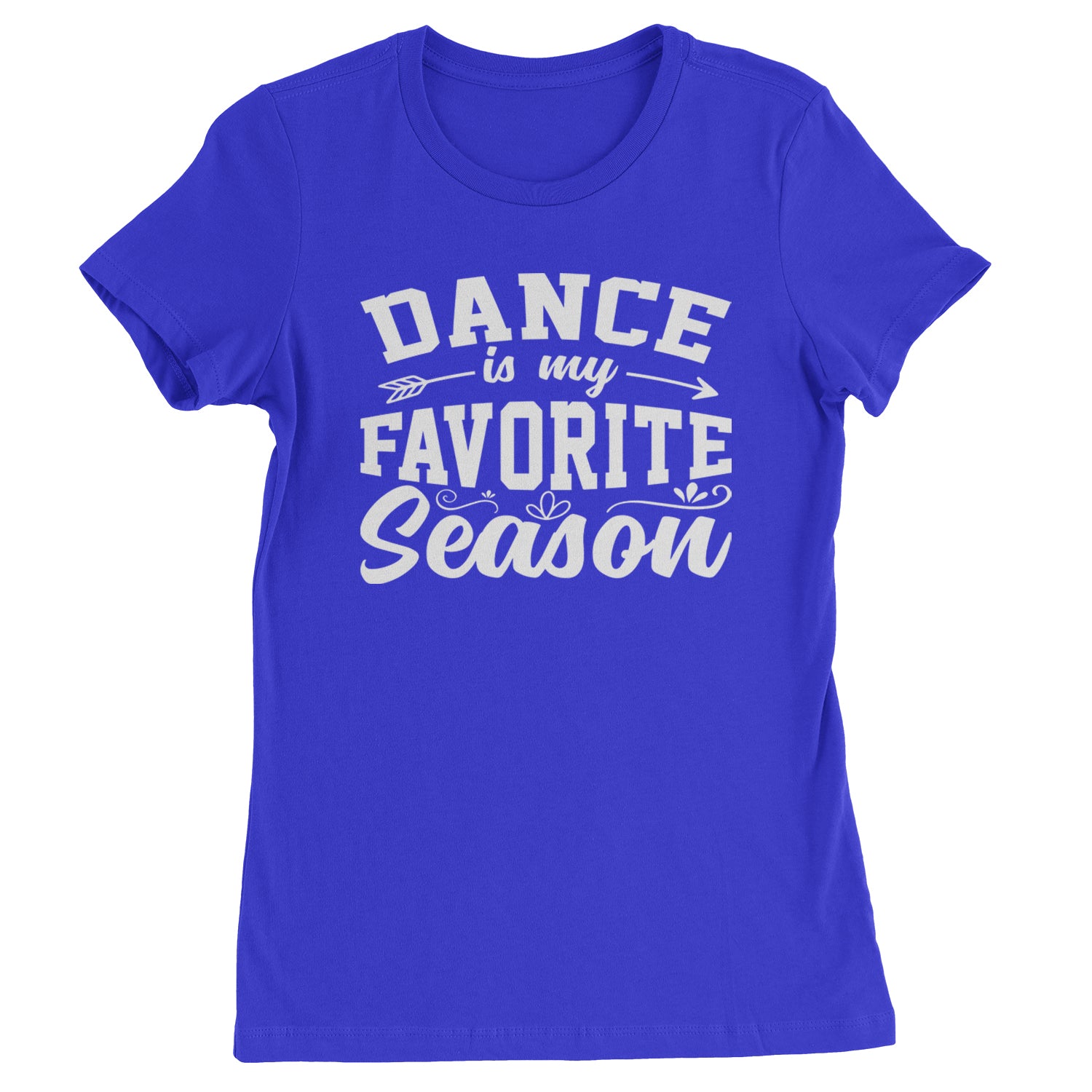 Dance Is My Favorite Season Womens T-shirt Royal Blue