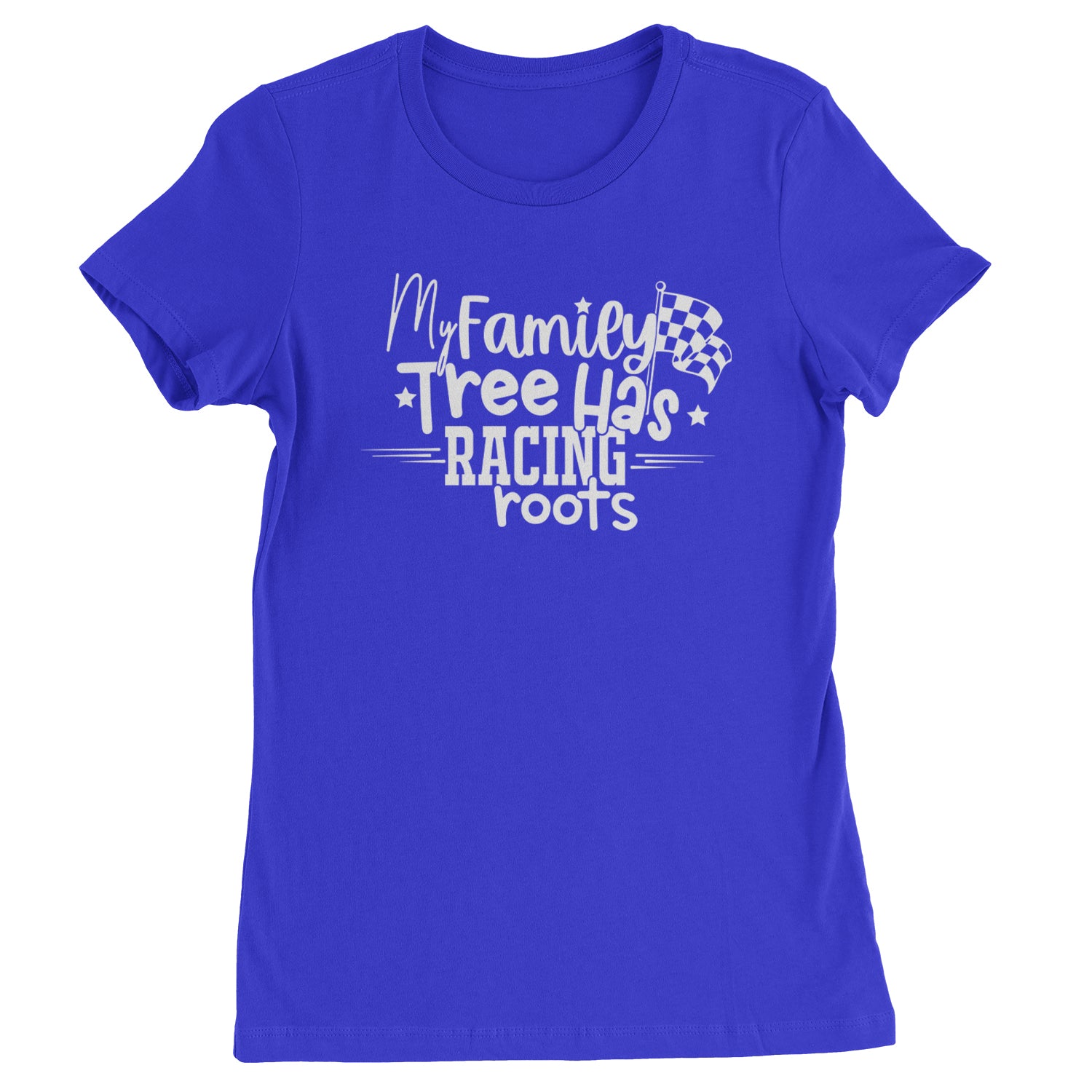 My Family Tree Has Racing Roots Womens T-shirt Royal Blue