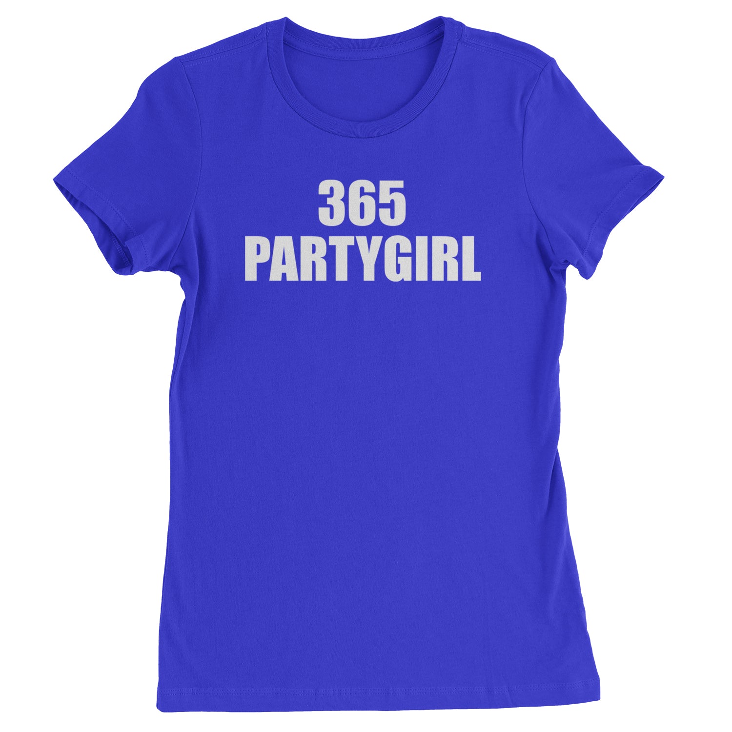 365 Party Girl Brat Girl Summer Womens T-shirt Royal Blue