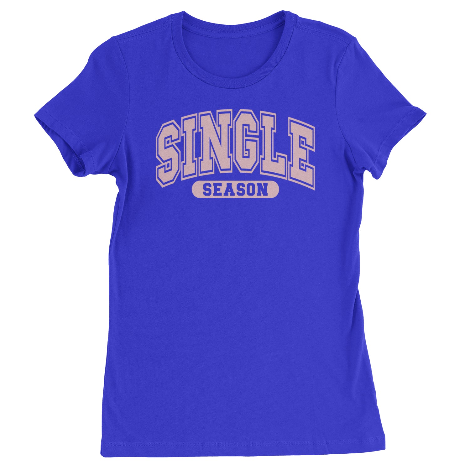 Single Season Valentine's Day  Womens T-shirt Royal Blue