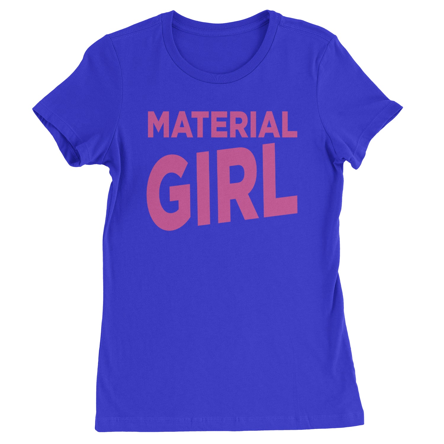 Material Girl 80's Retro Celebration Womens T-shirt Royal Blue