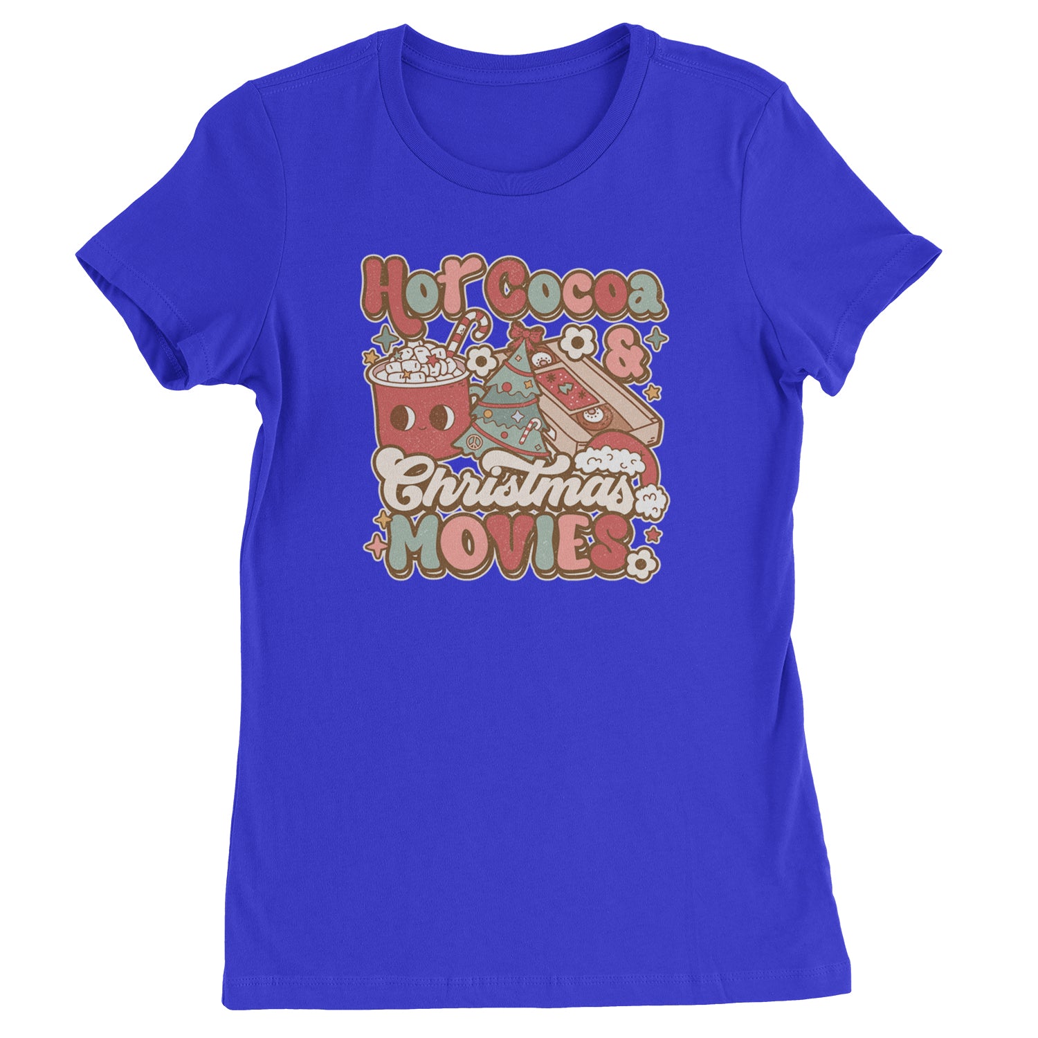 Hot Cocoa And Christmas Movies Holiday  Womens T-shirt Royal Blue