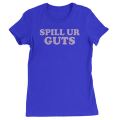 Spill Ur Guts Music Womens T-shirt Royal Blue